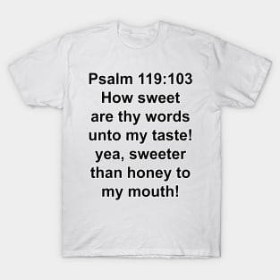 Psalm 119:103 King James Version (KJV) Bible Verse Typography T-Shirt